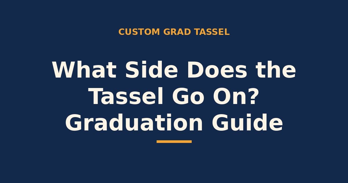 What side does the graduation tassel go on — a guide