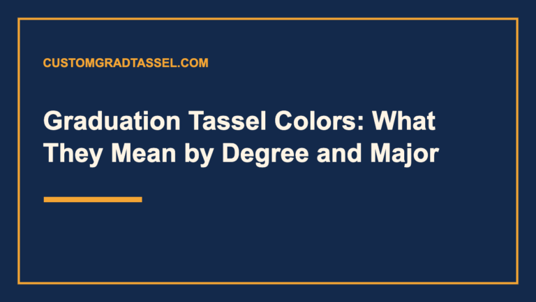 Graduation Tassel Colors: What They Mean by Degree and Major